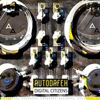 AUTODAFEH - Digital Citizens AUTODAFEH - Digital Citizens