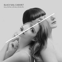 BLACK NAIL CABARET haben ihr zweites Album veröffentlicht