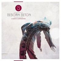 BEBORN BETON  - A Worthy Compensation