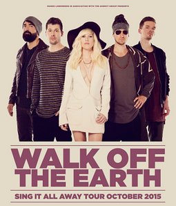 Preview : WALK OFF THE EARTH im Oktober 2015 für 5 Termine in Deutschland