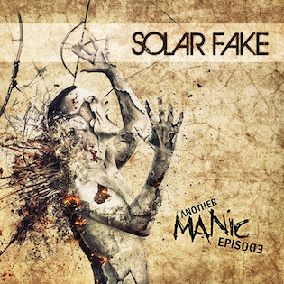 SOLAR FAKE - Another Manic Episode SOLAR FAKE - Another Manic Episode