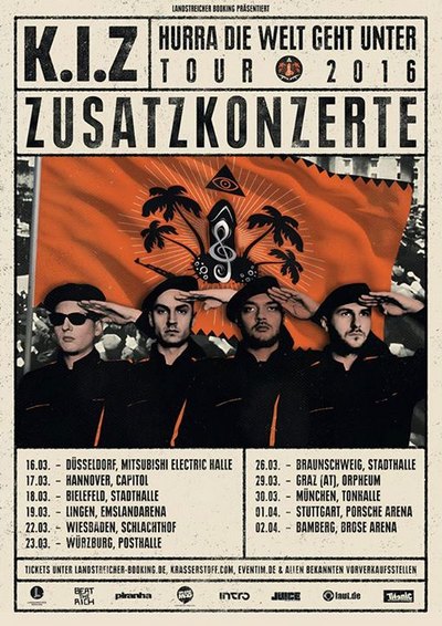 K.I.Z. erneut auf Tour - Hurra, die Welt geht schon wieder unter Zusatztermine
