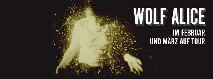 WOLF ALICE bringen kühle Liebe aus London zu uns WOLF ALICE bringen kühle Liebe aus London zu uns