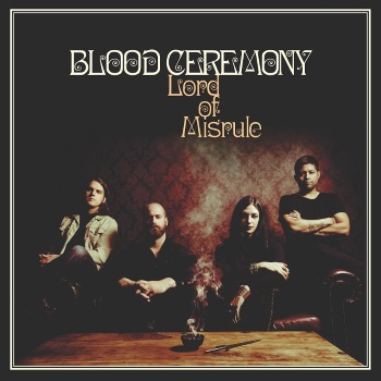 BLOOD CEREMONY - Lord Of Misrule