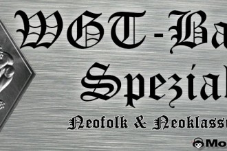 WGT-Band-Spezial: Neofolk & Neoklassik