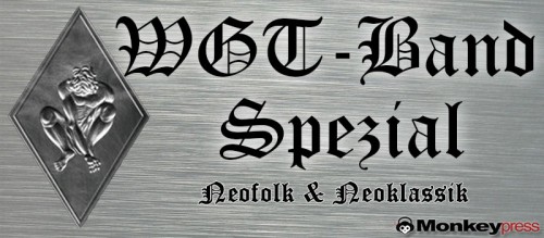 WGT-Band-Spezial: Neofolk & Neoklassik