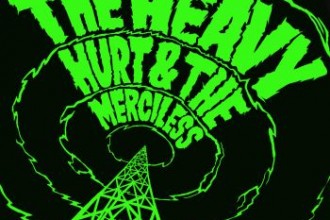 THE HEAVY - Hurt & The Merciless
