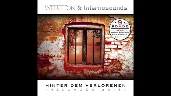WORT-TON und INFERNOSOUNDS mit neuer Maxi Single "Hinter dem Verlorenen Reloaded 2016"