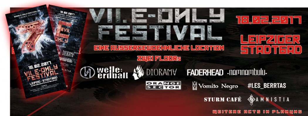 VII. E-ONLY FESTIVAL AM 18.02.2017 [Updated]