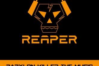 REAPER - Babylon Killed The Music