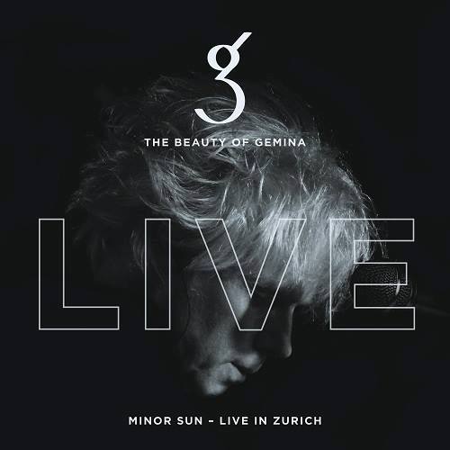 THE BEAUTY OF GEMINA: Minor Sun – Live in Zürich erscheint am 17. März 2017
