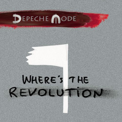 DEPECHE MODE: Neue Single „Where’s The Revolution” ab Freitag erhältlich / Neues Studioalbum „Spirit” erscheint am 17. März DEPECHE MODE: Neue Single „Where’s The Revolution” ab Freitag erhältlich / Neues Studioalbum „Spirit” erscheint am 17. März