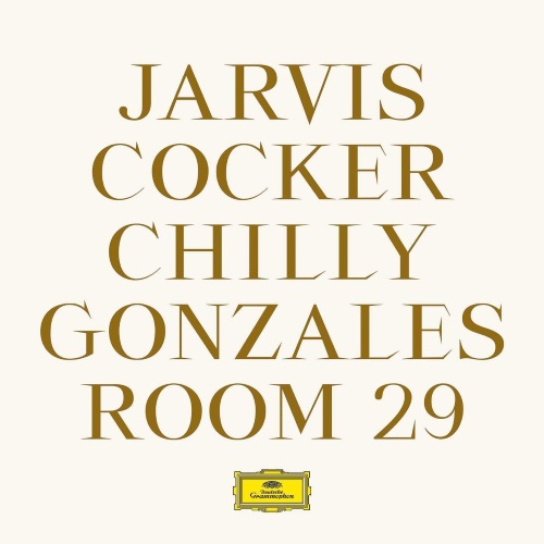 JARVIS COCKER & CHILLY GONZALES - Room 29