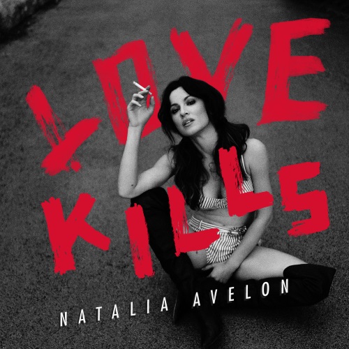 NATALIA AVELON - Love Kills