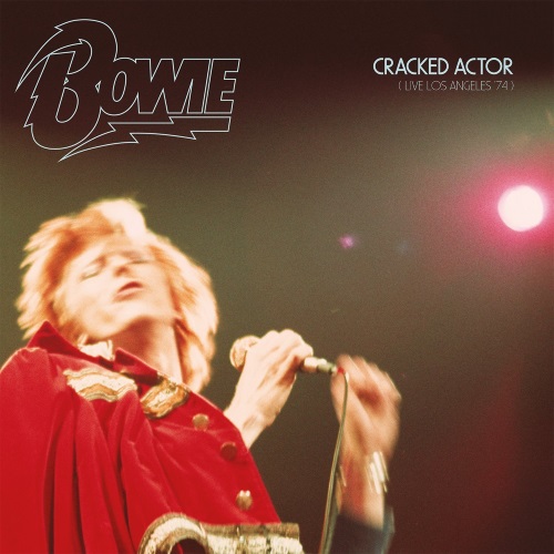 DAVID BOWIE - Cracked Actor (Live Los Angeles '74) DAVID BOWIE - Cracked Actor (Live Los Angeles '74)