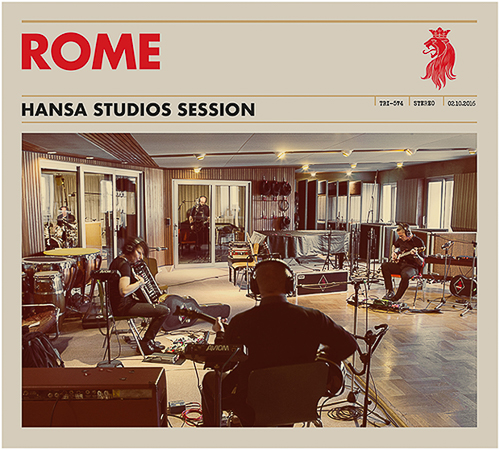 ROME – Hansa Studios Session