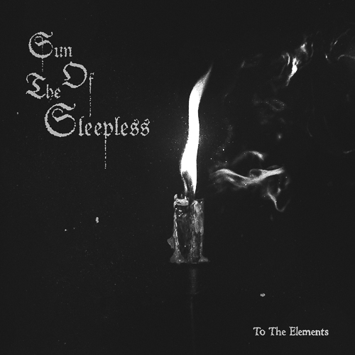 SUN OF THE SLEEPLESS – TO THE ELEMENTS