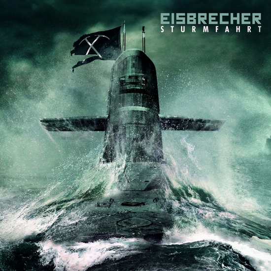 EISBRECHER - Sturmfahrt EISBRECHER - Sturmfahrt