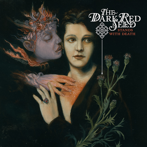 THE DARK RED SEED – Stands With Death