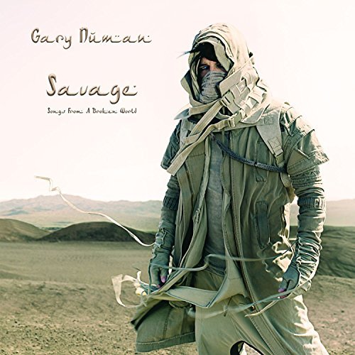 GARY NUMAN - Savage (Songs From A Broken World) GARY NUMAN - Savage (Songs From A Broken World)