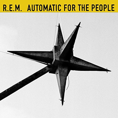 R.E.M. – Automatic For The People (25th Anniversary Edition)