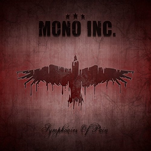 MONO INC. - Symphonie Of Pain - Hits And Rarities