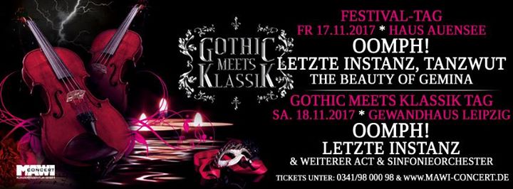 Das 6. GOTHIC MEETS KLASSIK lädt mit OOMPH!, LETZTE INSTANZ,  STAHLMANN und mehr nach Leipzig