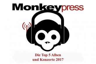 Die persönlichen Top 5 Alben & Konzerte 2017 des Monkeypress.de-Teams