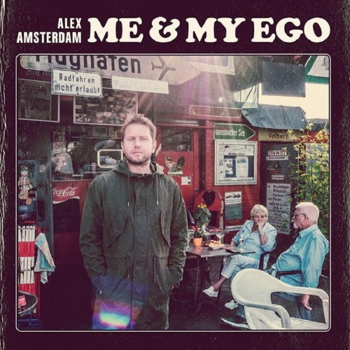 ALEX AMSTERDAM - Me & My Ego ALEX AMSTERDAM - Me & My Ego