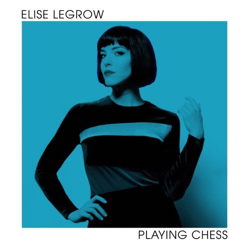 ELISE LEGROW - Playing Chess