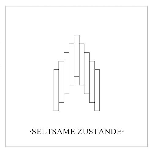 SELTSAME ZUSTÄNDE - Seltsame Zustände