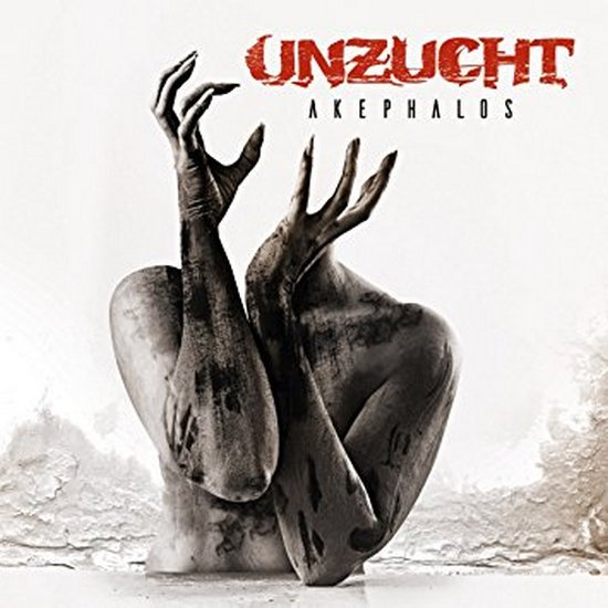 UNZUCHT – Akephalos UNZUCHT – Akephalos