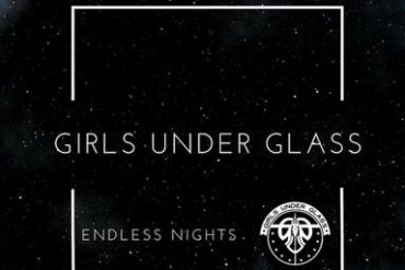Nach 13 Jahren: GIRLS UNDER GLASS veröffentlichen am Freitag neue Single "Endless Nights"