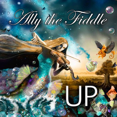 ALLY THE FIDDLE mit neuem Album "Up" auf Tour ab Ende August 2018