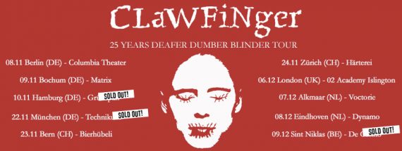 CLAWFINGER – 25 Years Deafer Dumber Blinder Tour 2018