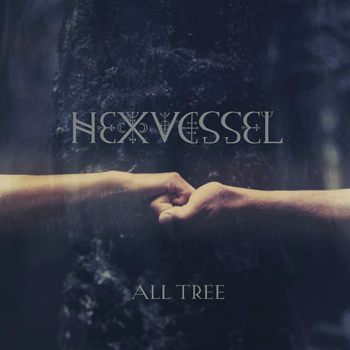 HEXVESSEL – All Tree