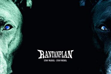 RANTANPLAN - Stay Rudel - Stay Rebel