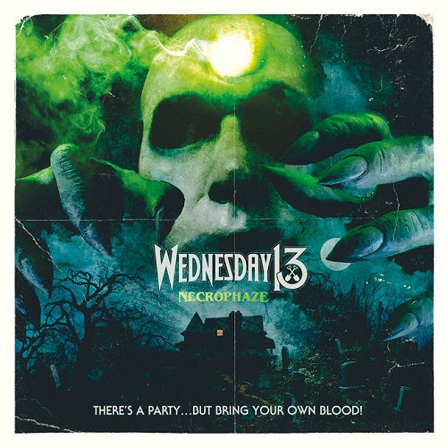WEDNESDAY 13 - Necrophaze
