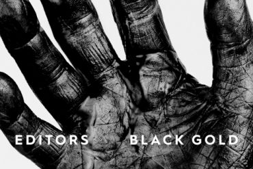 EDITORS - Black Gold