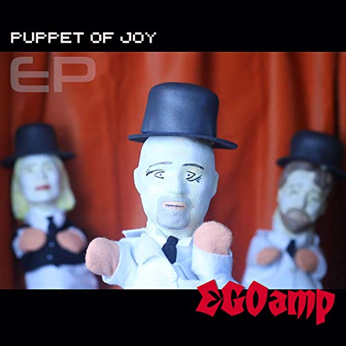 EGOAMP - Puppet of Joy EP EGOAMP - Puppet of Joy EP