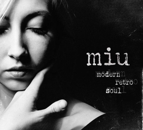 MIU – Modern Retro Soul