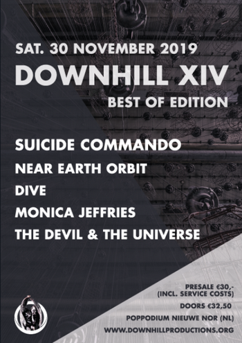 DOWNHILL XIV bietet mit SUICIDE COMMANDO, DIVE, NEAR EARTH ORBIT, THE DEVIL & THE UNIVERSE und MONICA JEFFRIES ordentlich auf DOWNHILL XIV bietet mit SUICIDE COMMANDO, DIVE, NEAR EARTH ORBIT, THE DEVIL & THE UNIVERSE und MONICA JEFFRIES ordentlich auf