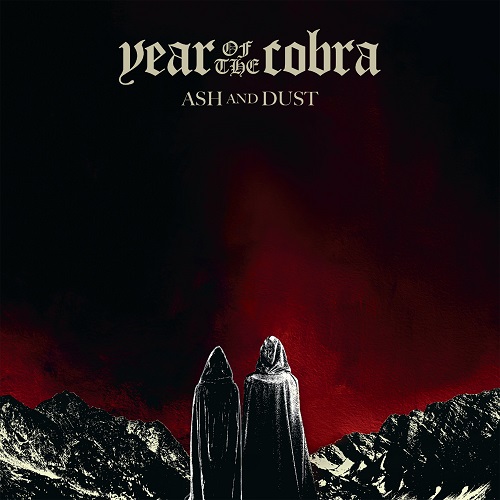 YEAR OF THE COBRA – Ash And Dust