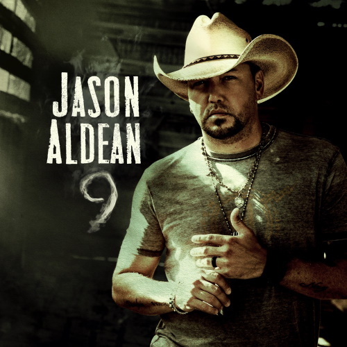 JASON ALDEAN - 9 JASON ALDEAN - 9
