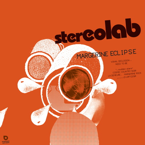 STEREOLAB - Sound-Dust & Margerine Eclipse [Re-Releases]