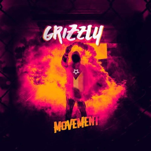GRIZZLY - Movement GRIZZLY - Movement