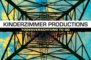 KINDERZIMMER PRODUCTIONS - Todesverachtung To Go