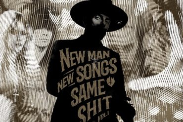 ME AND THAT MAN – New Man, New Songs, Same Shit, Vol. 1