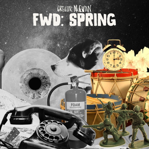 GREGOR MCEWAN: die neue Single "Fwd: Spring" GREGOR MCEWAN: die neue Single "Fwd: Spring"