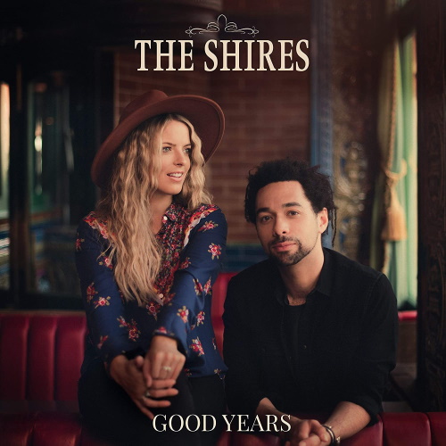 THE SHIRES - Good Years